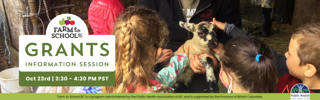 F2SBC Grants Information Session - Farm to School BC